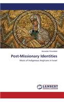 Post-Missionary Identities