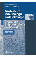 Wörterbuch Immunologie Und Onkologie / Dictionary of Immunology and Oncology