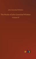The Works of John Greenleaf Whittier