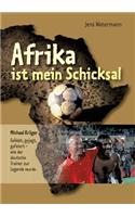 Afrika ist mein Schicksal