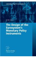Design of the Eurosystem's Monetary Policy Instruments