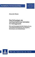 Das Schweigen ALS Rechtserhebliches Verhalten Im Vertragsrecht