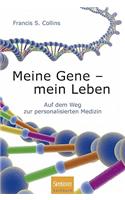 Meine Gene - Mein Leben