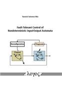 Fault-Tolerant Control of Nondeterministic Input/Output Automata