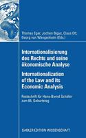 Internationalisierung Des Rechts Und Seine Ökonomische Analyse Internationalization of the Law and Its Economic Analysis