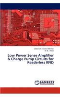 Low Power Sense Amplifier & Charge Pump Circuits for Readerless Rfid