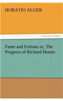 Fame and Fortune Or, the Progress of Richard Hunter