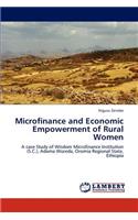 Microfinance and Economic Empowerment of Rural Women