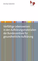 Vielfaltige Lebensweisen in den Aufklarungsmaterialien der Bundeszentrale fur gesundheitliche Aufklarung