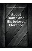 About Dante and His beloved Florence