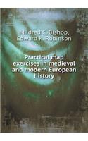 Practical Map Exercises in Medieval and Modern European History