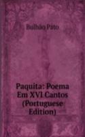 Paquita: Poema Em XVI Cantos (Portuguese Edition)