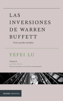 Las Inversiones de Warren Buffett: Veinte Grandes Ejemplos / Inside the Investments of Warren Buffett