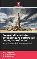 Solução de emulsão-polímero para perfuração de poços profundos
