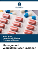 Management vesikulobullöser Läsionen