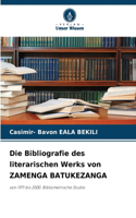 Bibliografie des literarischen Werks von ZAMENGA BATUKEZANGA