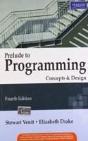 Prelude to Programming: Concepts and Design