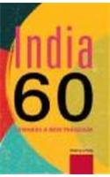 India 60: Towards a New Paradigm