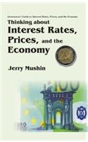 Thinking About Interest Rates, Prices, and the Economy
