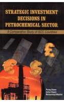 Strategic Investment Decisions in Petrochemicals Sector