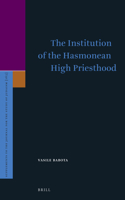 Institution of the Hasmonean High Priesthood