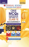 Oswaal Cbse MCQS Chapterwise for Term I & II, Class 12, Accountancy (with the Largest MCQ Question Pool for 2021-22 Exam)