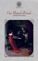 Our Mutual Friend: (Throne Classics)