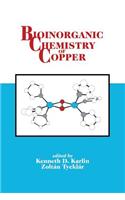 Bioinorganic Chemistry of Copper