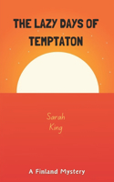 Lazy Days of Temptation