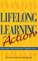 Lifelong Learning in Action: Hong Kong Practitioners' Perspectives