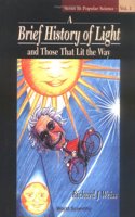 Brief History Of Light And Those That Lit The Way, A