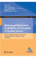 Methods and Applications for Modeling and Simulation of Complex Systems: 19th Asia Simulation Conference, Asiasim 2019, Singapore, October 30 - November 1, 2019, Proceedings