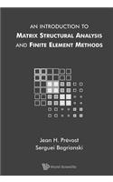 Introduction To Matrix Structural Analysis And Finite Element Methods, An