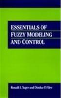 Essentials Of Fuzzy Modeling And Control
