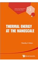 Thermal Energy at the Nanoscale