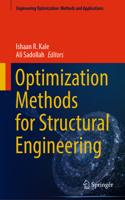 Optimization Methods for Structural Engineering