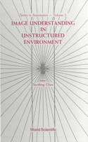 Image Understanding in Unstructured Environment