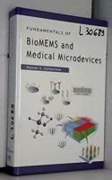 Fundamentals Of Biomems And Medical Microdevices