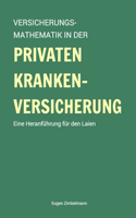 Versicherungsmathematik in der privaten Krankenversicherung