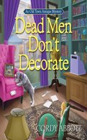 Dead Men Don't Decorate