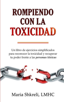 Rompiendo con la TOXICIDAD​