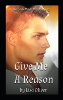 Give Me A Reason