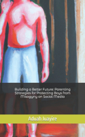 Building a Better Future