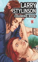 Larry Stylinson Coloring Book: A Cool Coloring Book for Fans of Larry Stylinson...Lot of Designs to Color, Relax and Relieve Stress