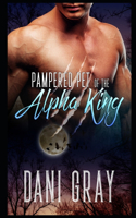 Pampered Pet of the Alpha King