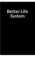 Better Life System: An Inmate Prompt Writing Personal Development Notebook for Family and Friends in Jail or Prison