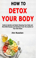 How to Detox Your Body