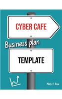 Cyber Cafe Business Plan Template