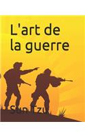 L'art de la guerre: édition originale et intégrale