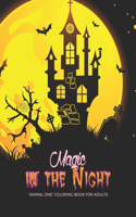 Magic in the Night: "ANIMAL ONE" Coloring Book for Adults, Large Print, Trick-or-Treat, Carving Pumpkin, Brain Experiences Relief, Lower Stress Level, Negative Thoughts